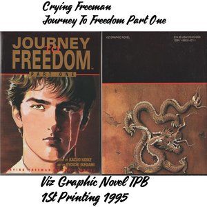 Crying Freeman Journey To Freedom Part 1 1st Printing 1995